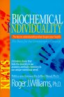 Cover photo of the book, "Biochemical Individuality", by Roger J. Williams, Ph.D